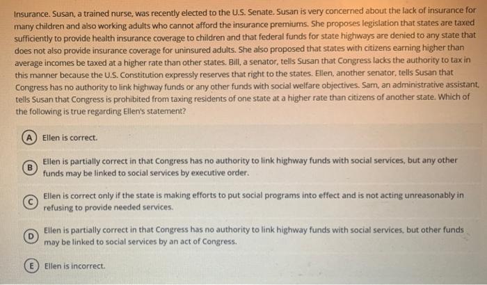 Insurance. Susan, a trained nurse, was recently