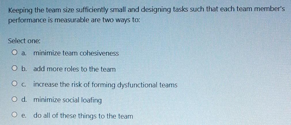 Keeping the team size sufficiently small and