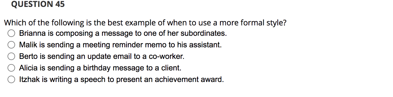 QUESTION 45 Which of the following is the best