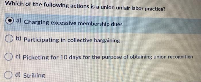 Which of the following actions is a union unfair