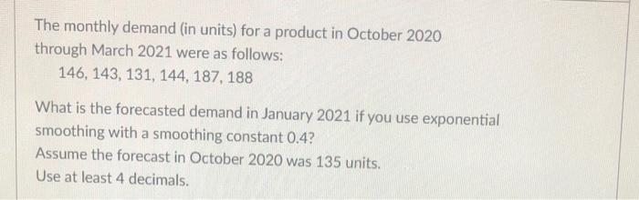 The monthly demand (in units) for a product in