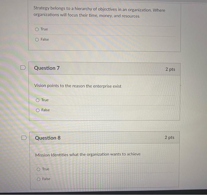Strategy belongs to a hierarchy of objectives in