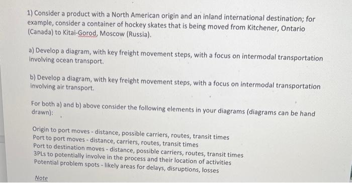 1) Consider a product with a North American