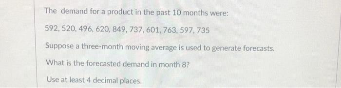 The demand for a product in the past 10 months