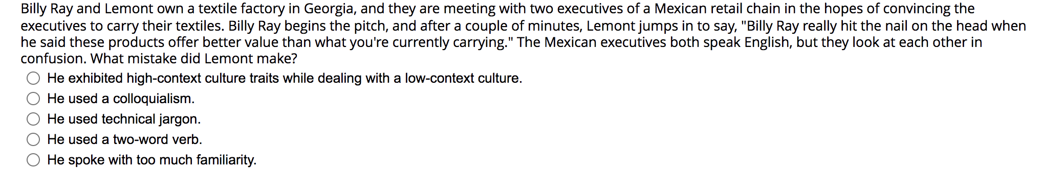 Billy Ray and Lemont own a textile factory in