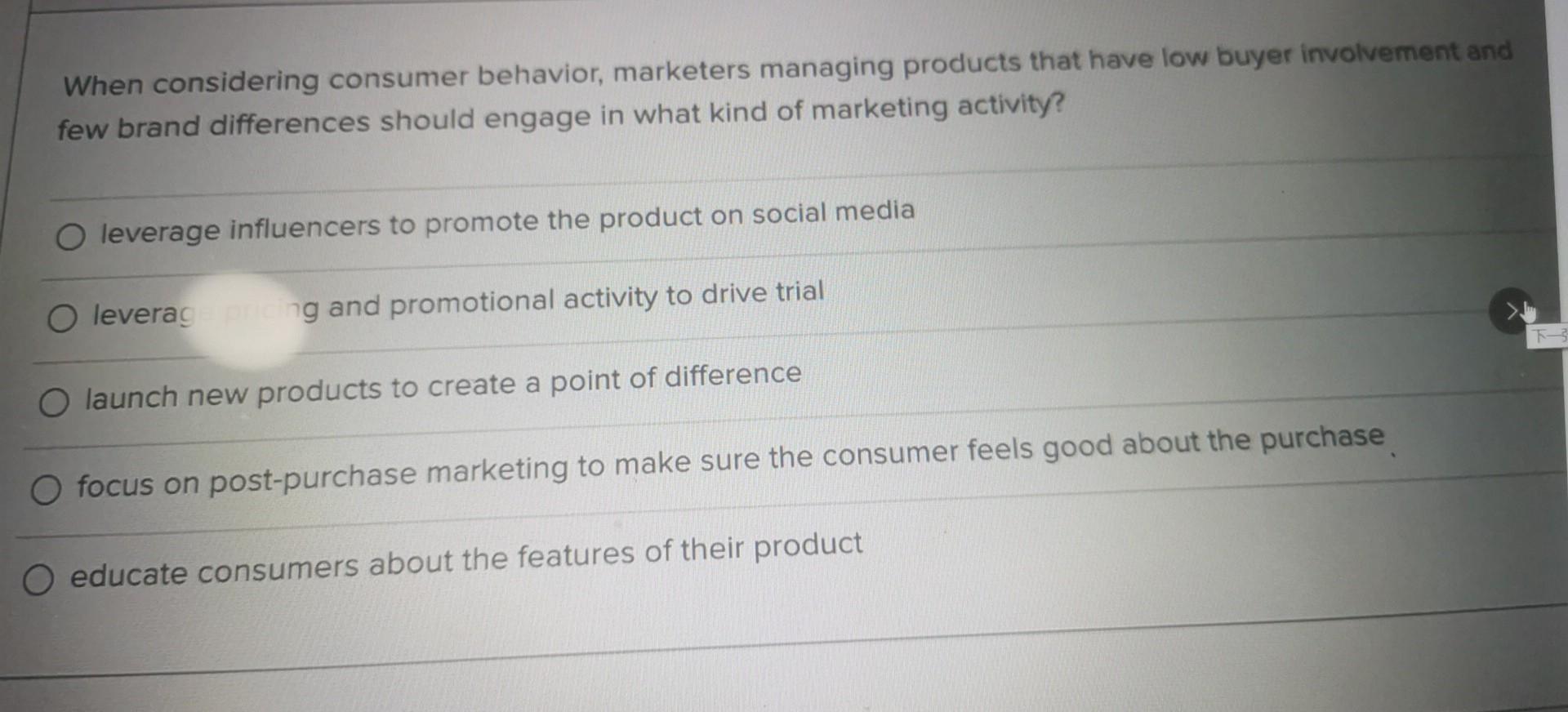 When considering consumer behavior, marketers