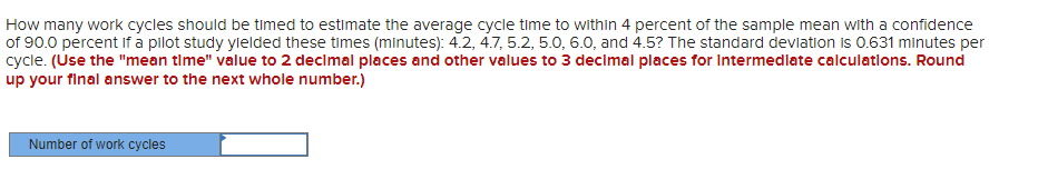 How many work cycles should be timed to estimate