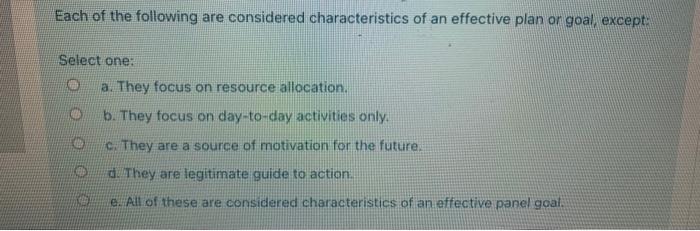 Each of the following are considered