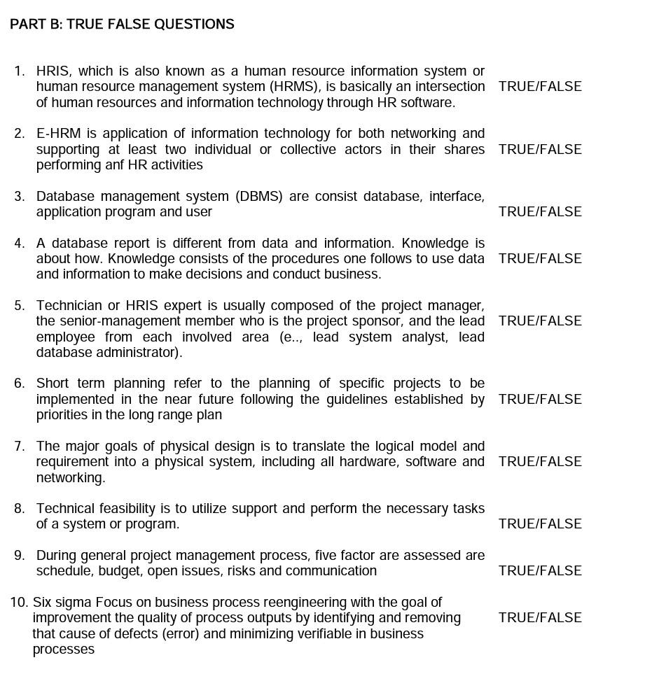 Human resource information system PART B: TRUE