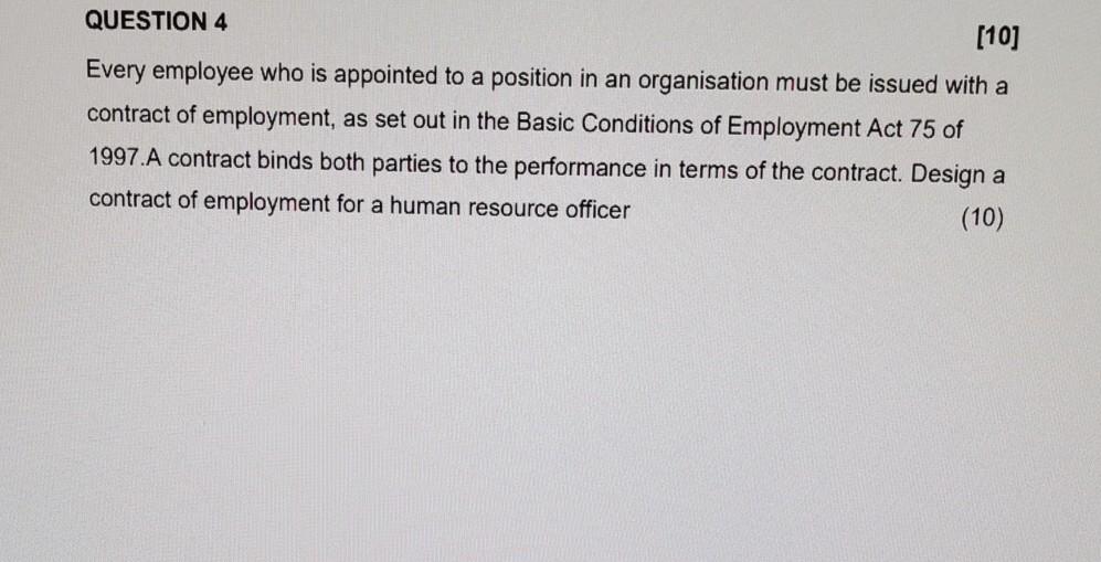 Please assist with question 4 QUESTION 4 [10]