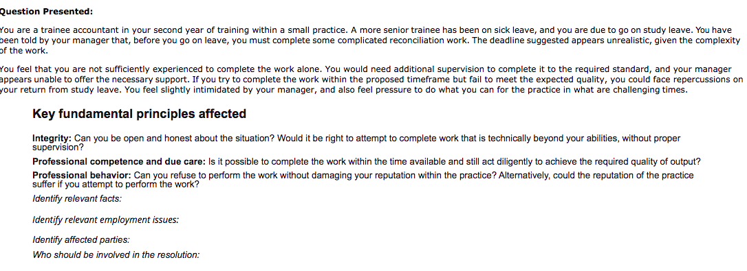 Question Presented: You are a trainee accountant