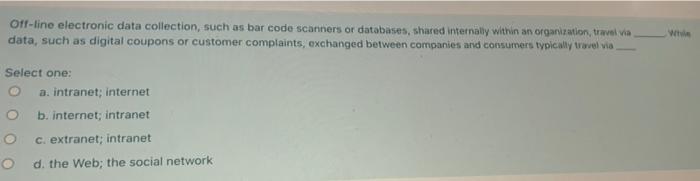 Off-line electronic data collection, such as bar