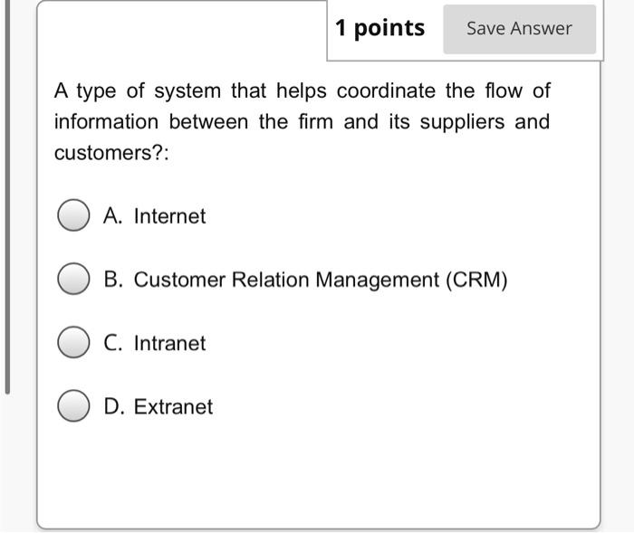 1 points Save Answer A type of system that helps