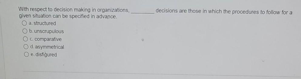 decisions are those in which the procedures to