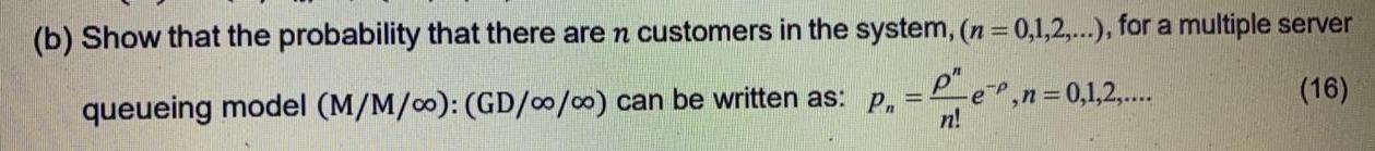Help (b) Show that the probability that there are