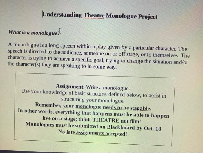Understanding Theatre Monologue Project What is a