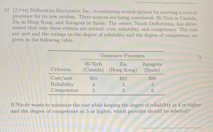 12. (2 PTS) DeHoratius Electronics, Inc., is
