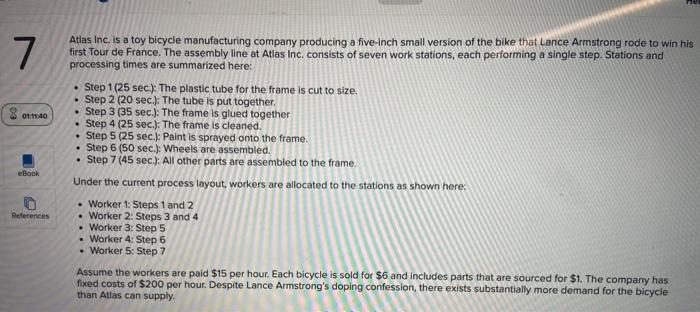 7 8 40 Atlas Inc. is a toy bicycle manufacturing