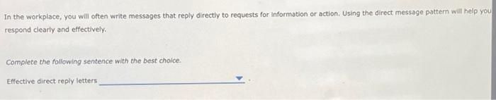In the workplace, you will often write messages