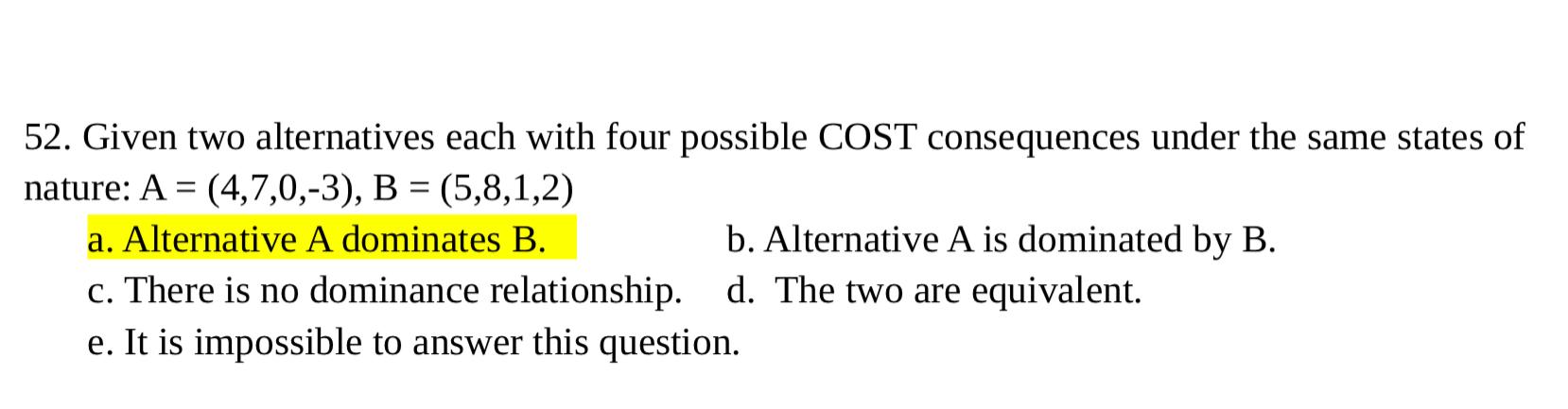 Please fully explain why A is the correct answer