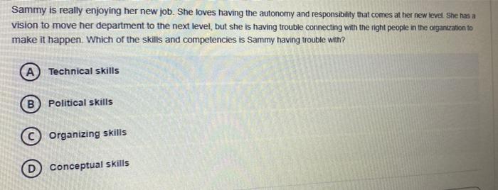 Sammy is really enjoying her new job. She loves