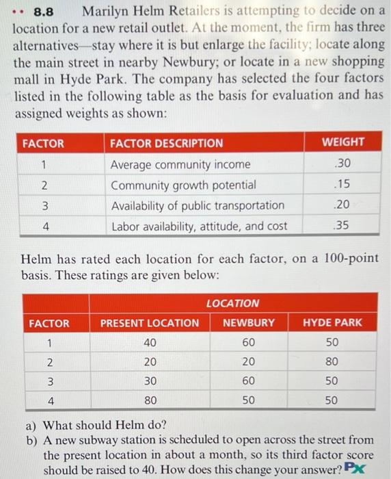 Marilyn Helm Retailers is attempting to decide on