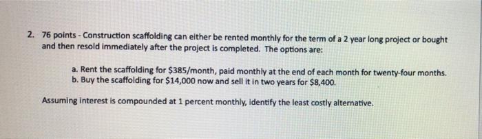 2. 76 points - Construction scaffolding can