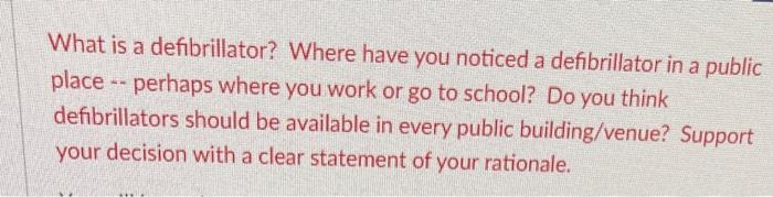 What is a defibrillator? Where have you noticed a