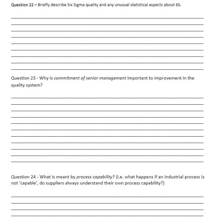 Question 22 - Briefly describe Six Sigma quality