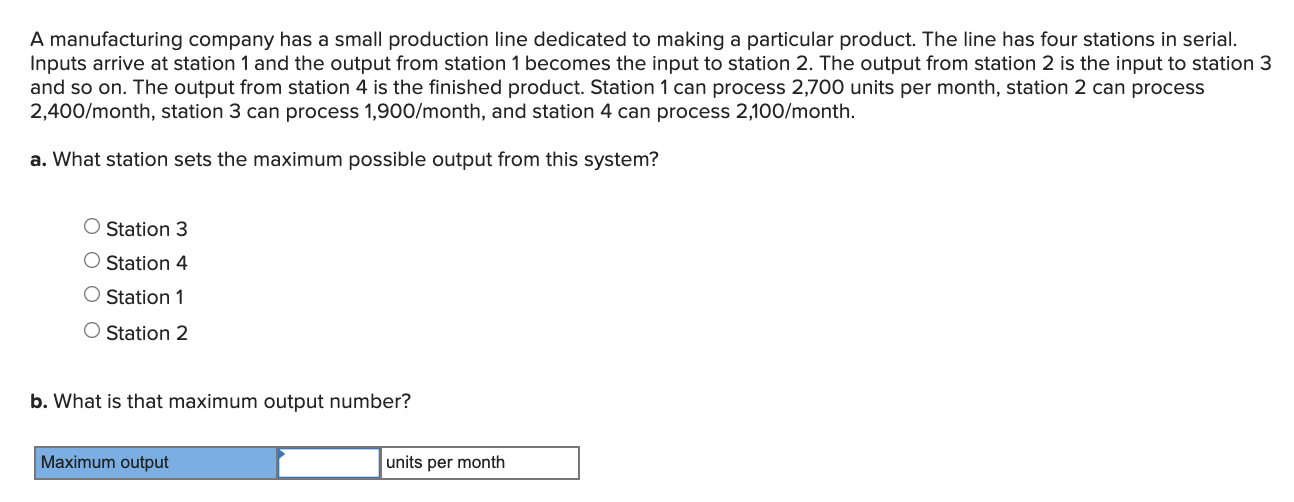 A manufacturing company has a small production