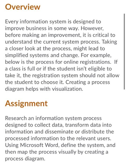 Overview Every information system is designed to