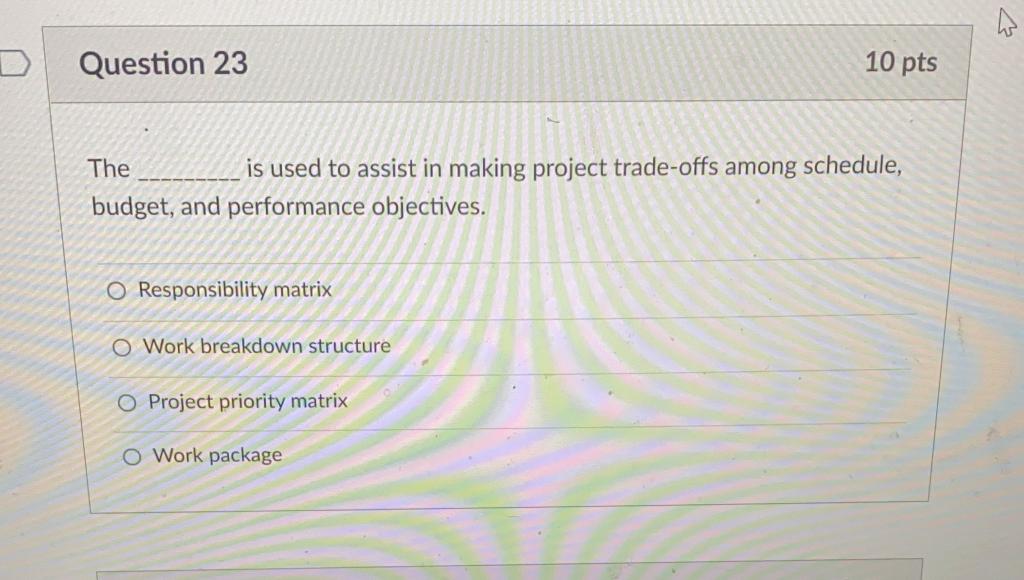 Question 23 10 pts The is used to assist in