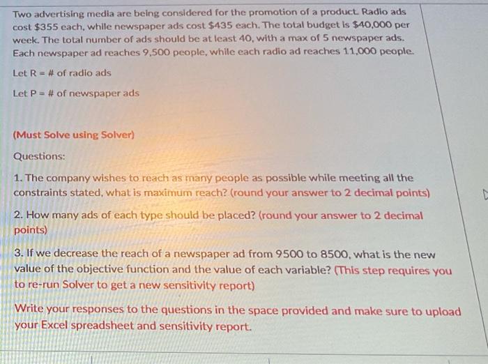 Two advertising media are being considered for