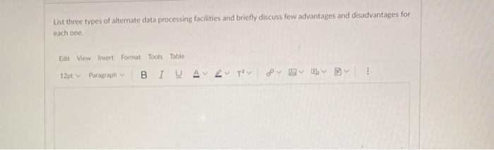 List three types of alternate data processing