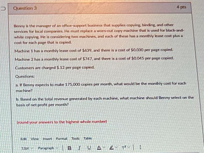 solver Question 3 4 pts Benny is the manager of