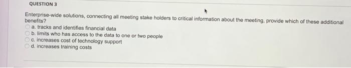 QUESTION 3 Enterprise-wide solutions, connecting