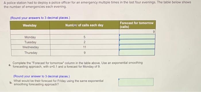 Please help. Thanks ! A police station had to