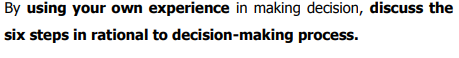 By using your own experience in making decision,