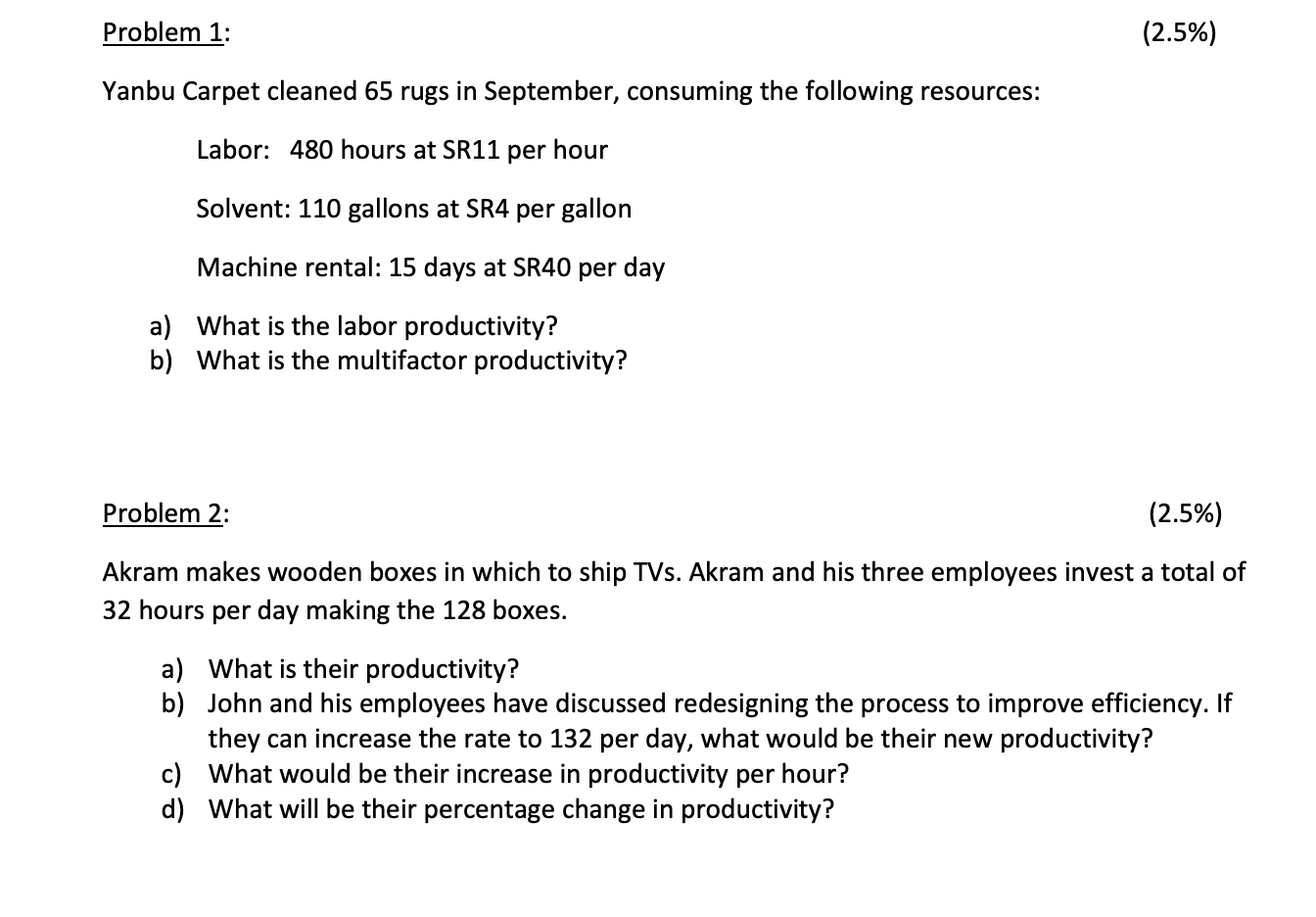 Problem 1: (2.5%) Yanbu Carpet cleaned 65 rugs in