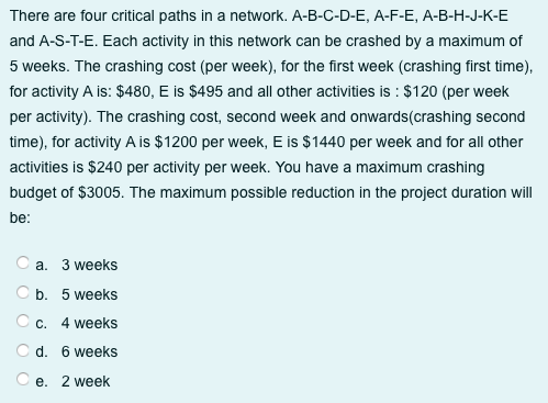 There are four critical paths in a network.