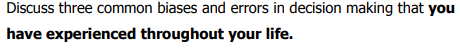 Discuss three common biases and errors in