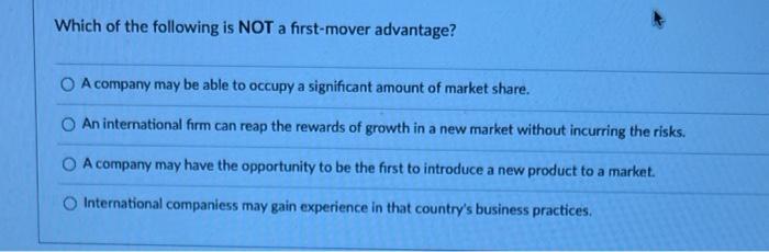 Which of the following is NOT a first-mover
