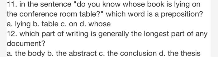 11. in the sentence "do you know whose book is