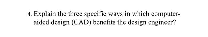 4. Explain the three specific ways in which