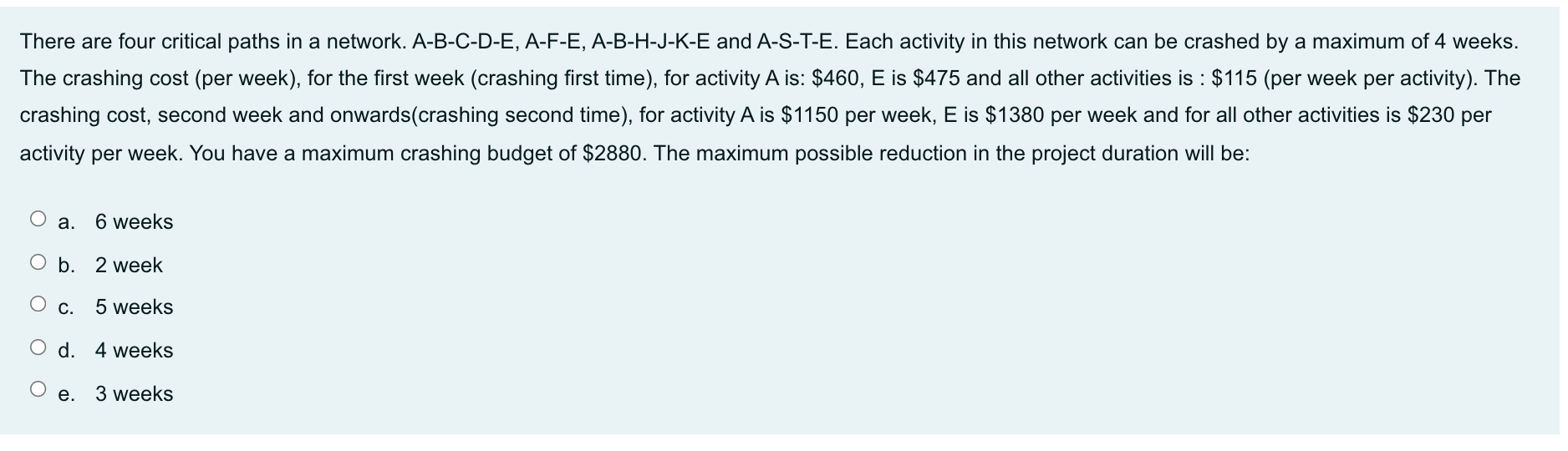 There are four critical paths in a network.