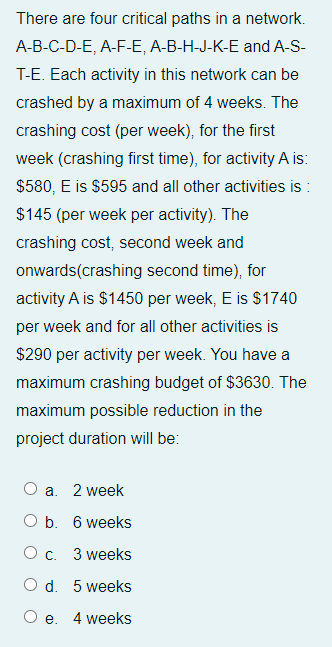 There are four critical paths in a network.