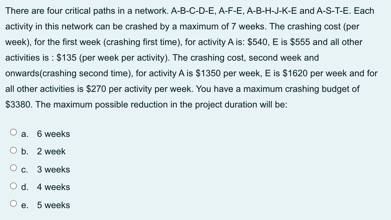 There are four critical paths in a network.
