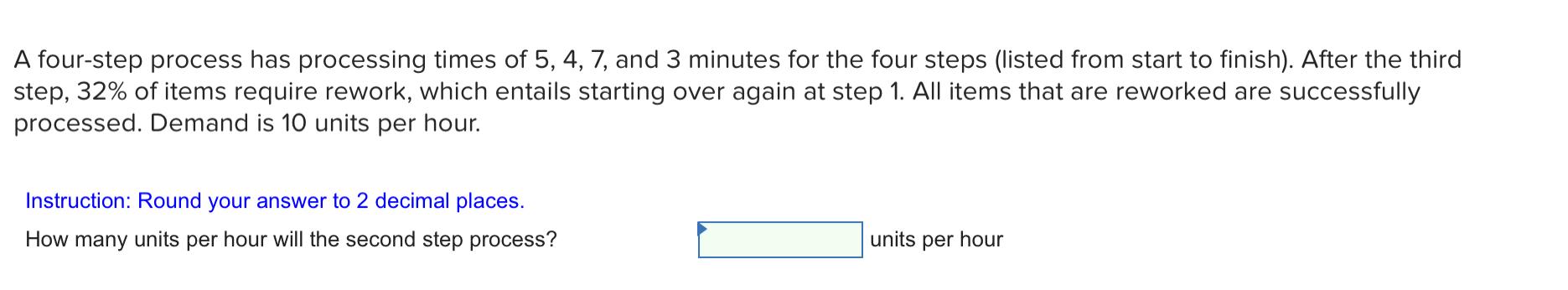 A four-step process has processing times of 5, 4,
