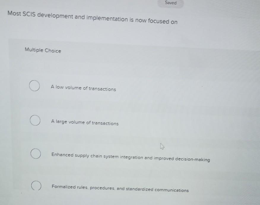 Saved Most SCIS development and implementation is