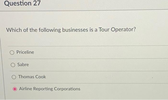 Question 27 Which of the following businesses is